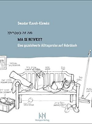 MA SE BE'IVRIT: Eine gezeichnete Alltagsreise auf Hebräisch