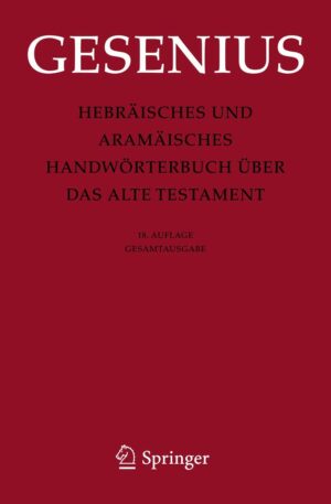 Gesenius: Hebräisches und Aramäisches Handwörterbuch über das Alte Testament
